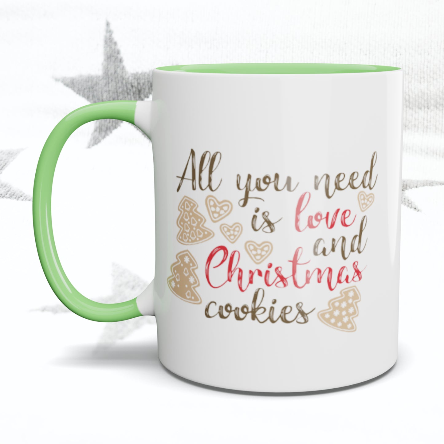 All you need is Love and Christmas Cookies Mug