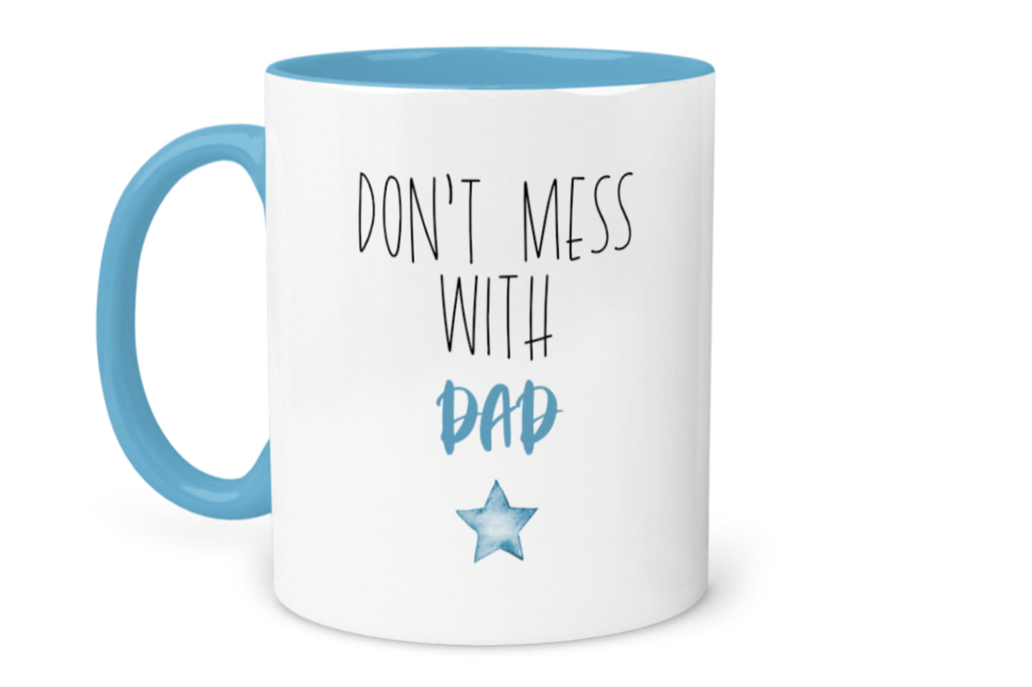 Don't Mess with Dad Mug