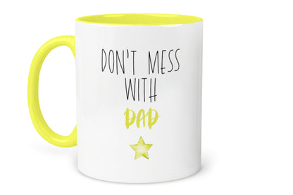 Don't Mess with Dad Mug