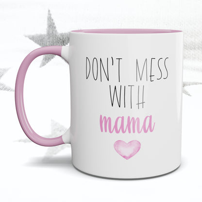 Don't Mess with Mama Mug