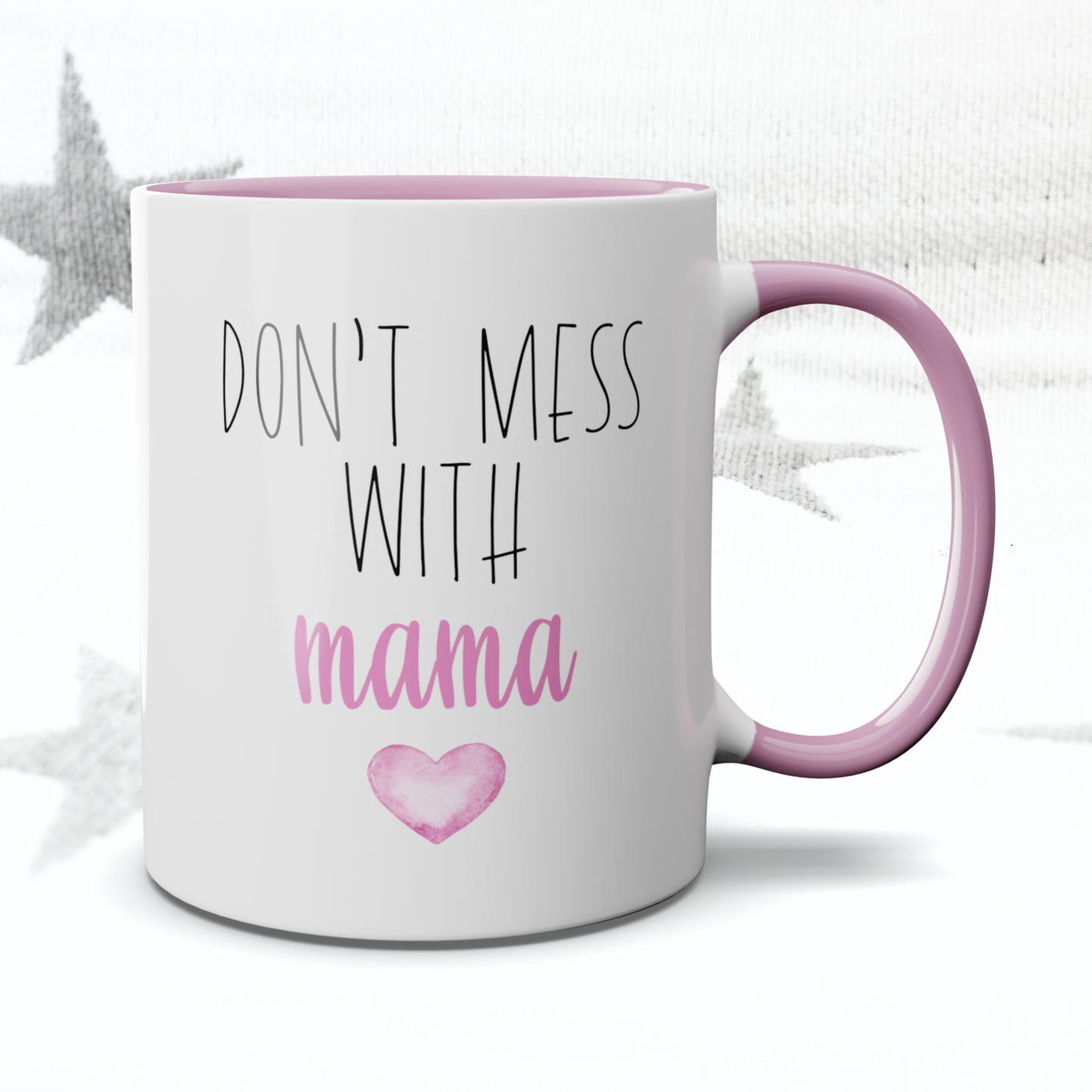 Don't Mess with Mama Mug