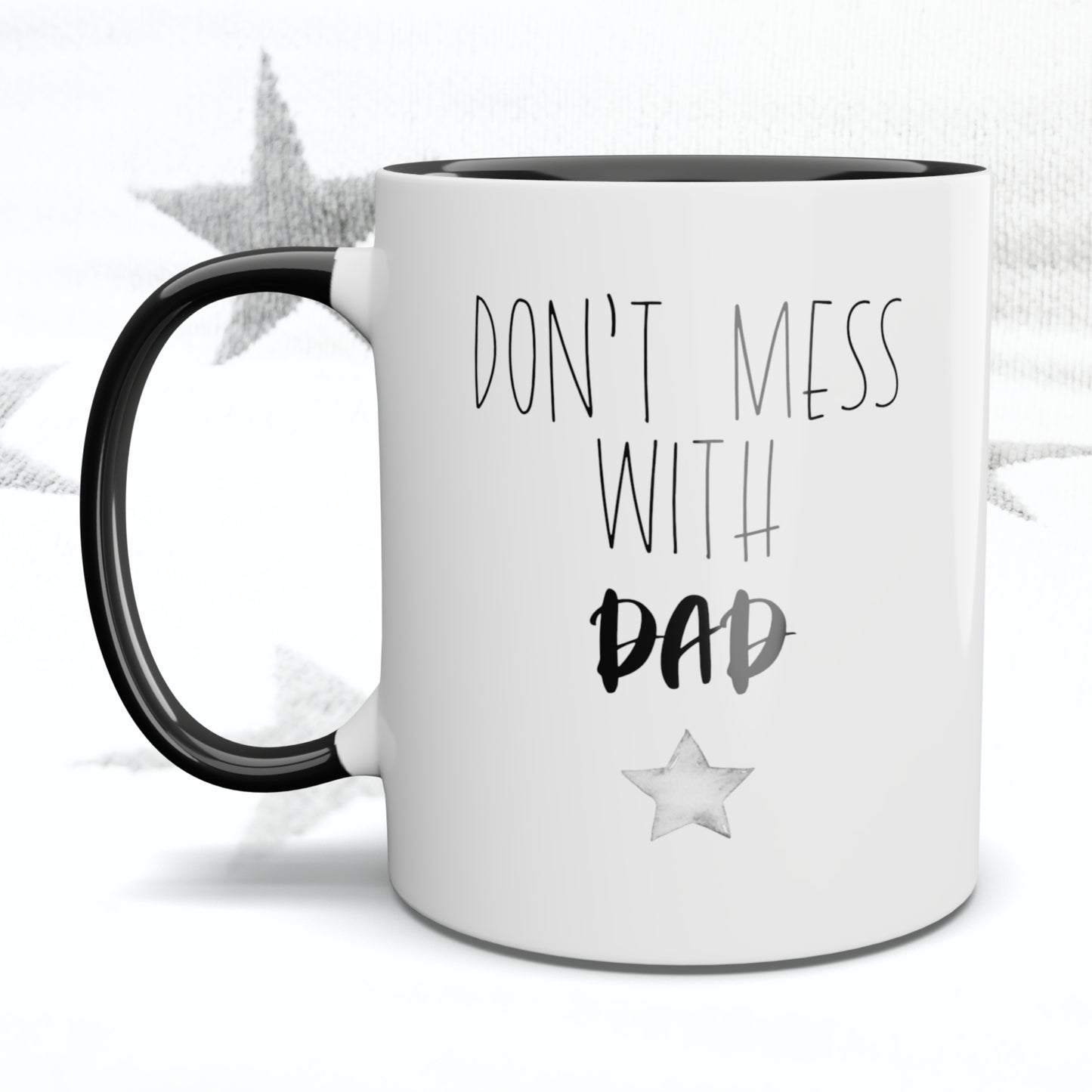 Don't Mess with Dad Mug