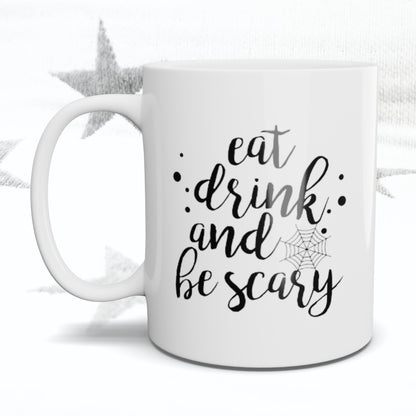 Eat, Drink & Be Scary Mug