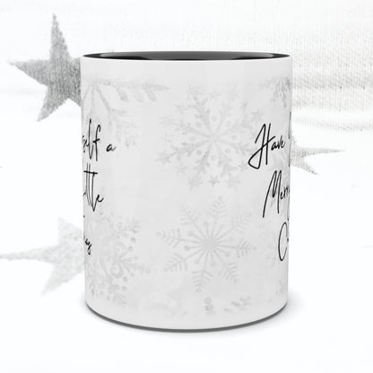 Have yourself a Merry Little Christmas Mug