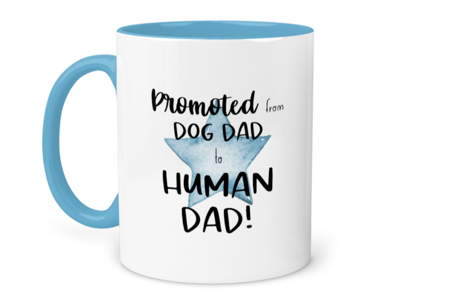 Dog Dad, Promoted to Human Dad Mug