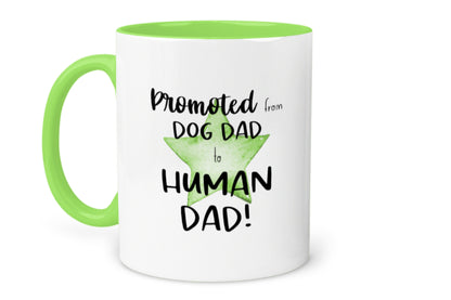 Dog Dad, Promoted to Human Dad Mug