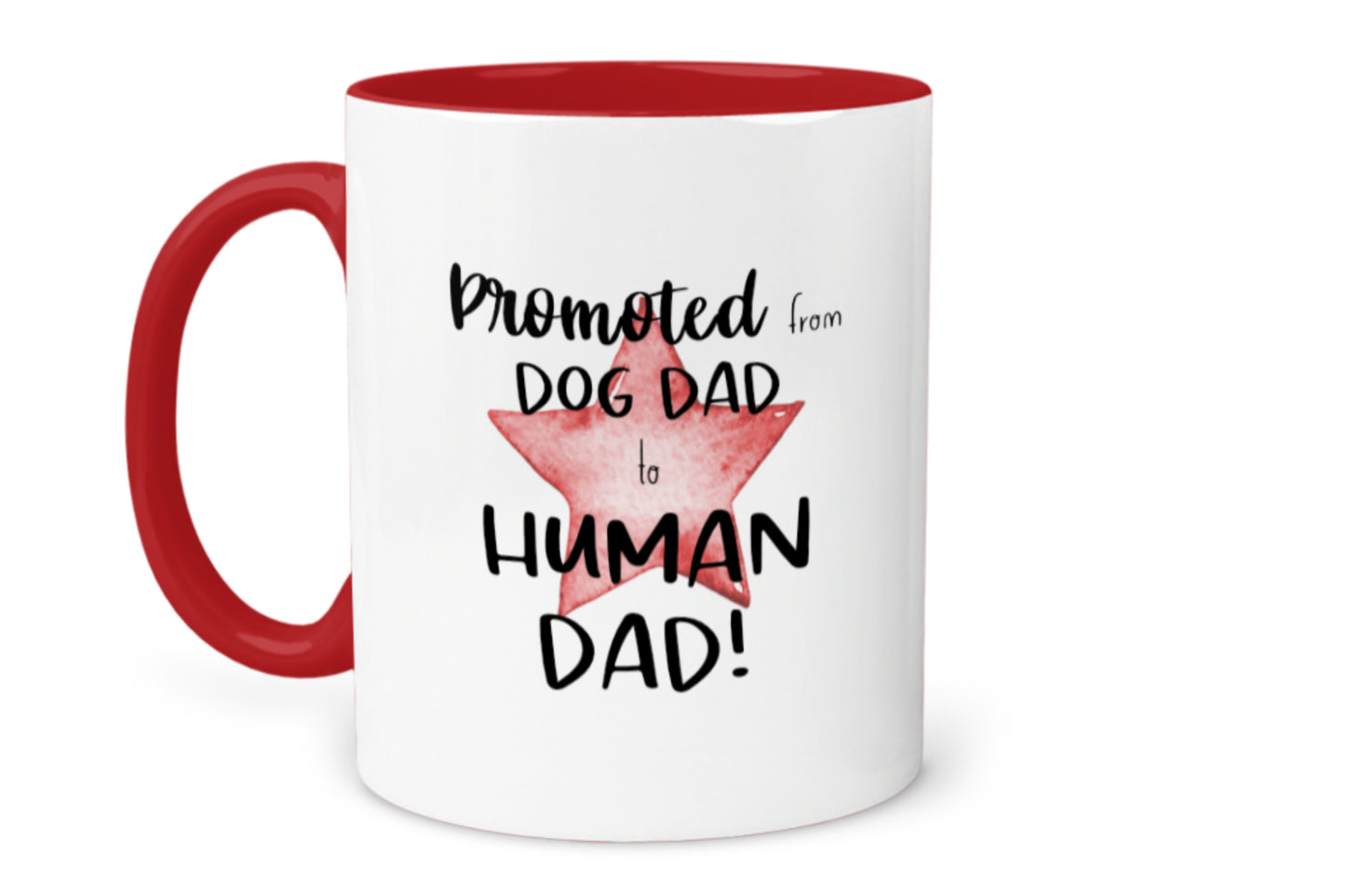 Dog Dad, Promoted to Human Dad Mug