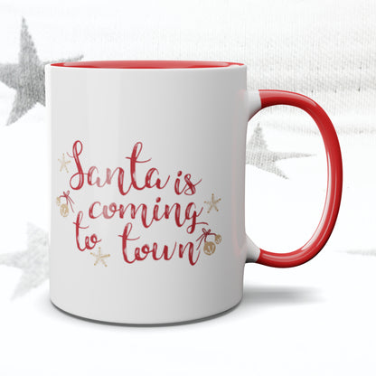 Santa is coming to town Mug